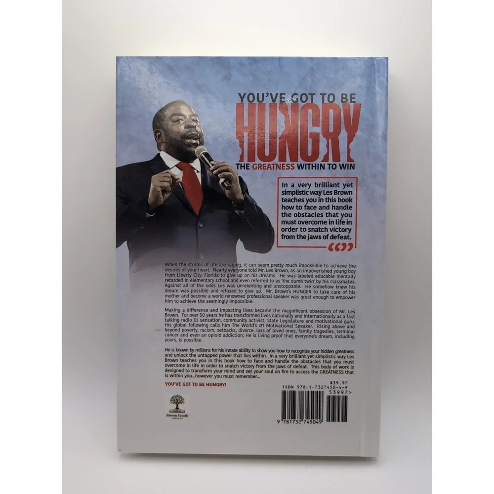 You've Got to Be HUNGRY :‎ The GREATNESS Within to Win by Les Brown (2020,...
